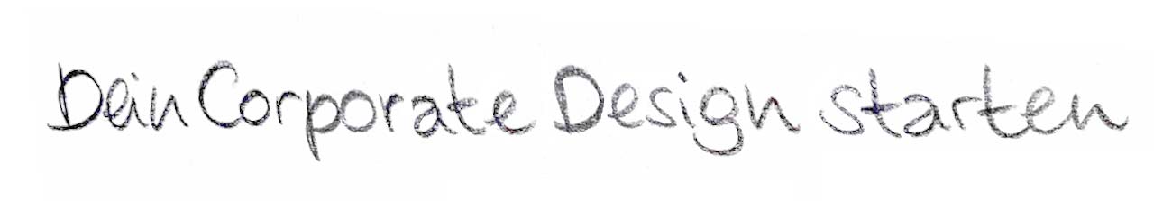 Dein Corporate Design starten Button, handschriftlich geschrieben