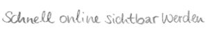 Schnell online sichtbar werden handschriftlich geschrieben für Button